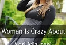 HZ-3455 Wanton Married Woman Is Crazy About Stranger’s Dick – Seri Mizutani A Nasty Married
