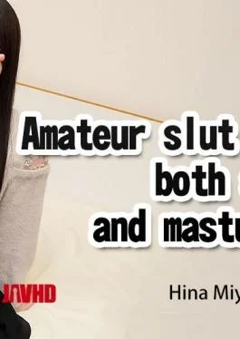 HZ-3915 Amateur slut who loves both sex and masturbation – Hina Miyazeki I love both