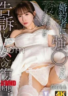 NMSL-024 Revenge On The Woman Who Was Forced By Her Fianc And Sued Momo Shiraishi